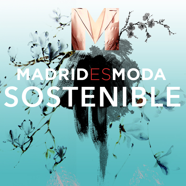 MADRID ES MODA SOSTENIBLE